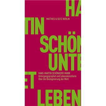 Untergangsprophet und Lebenskünstlerin - 1