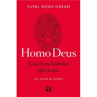 Homo Deus. Una breu història del demà