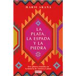 La plata la espada y la piedra