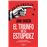 El triunfo de la estupidez