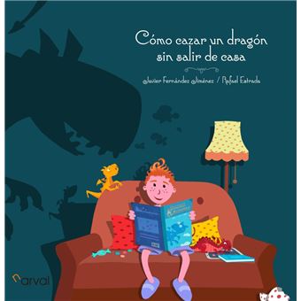 Cómo Cazar Un Dragón Sin Salir De Casa
