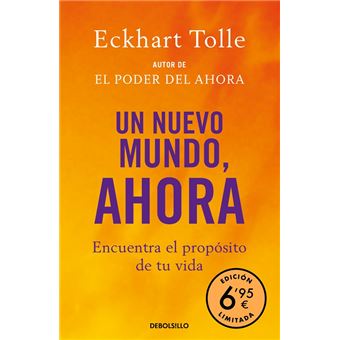 Un nuevo mundo, ahora - Encuentra el propósito de tu vida