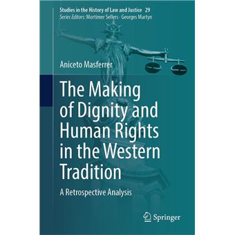 The Making of Dignity and Human Rights in the Western Tradition - 1