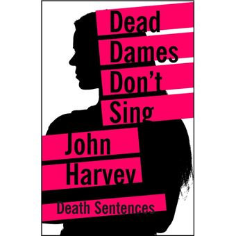 Dead Dames Don't Sing