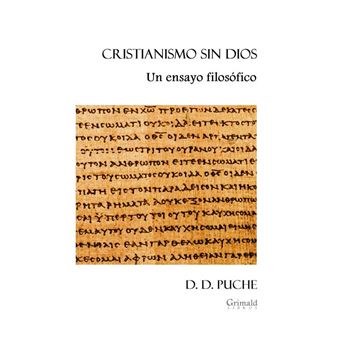 Cristianismo sin Dios. Un ensayo filosófico