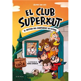 El Club Superxut 2 - El misteri del campament de futbol