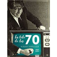 La tele de los 70 - Del blanco y negro al color