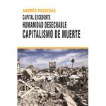 Capital Excedente Humanidad Desechable Capitalismo De Muerte