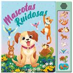 Mascotas Ruidosas