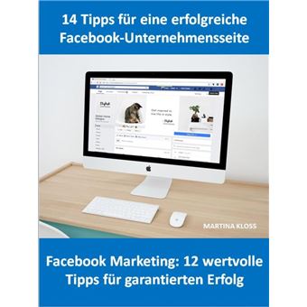 14 Tipps für eine Facebook-Unternehmensseite und Facebook Marketing: 12 wertvolle Tipps für garantierten Erfolg - 1