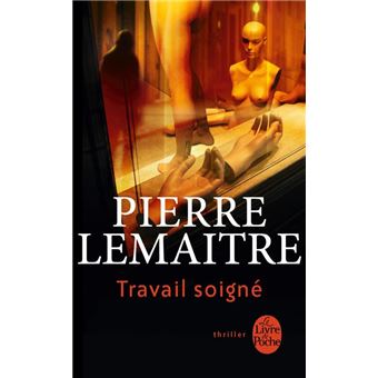 Travail soigné