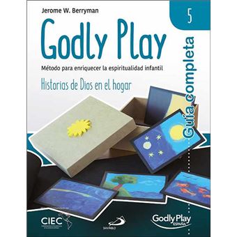 Guía completa de godly play - vol. 5