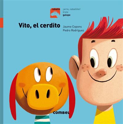 Vito El Cerdito galope 1 caballo tapa dura libro de pedro rodriguez jaume copons