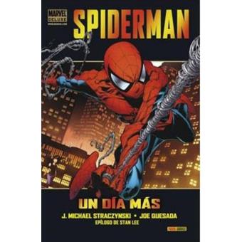 Spiderman. Un día más. Marvel Deluxe - Joe Michael Straczynski, Joe Quesada  -5% en libros | FNAC