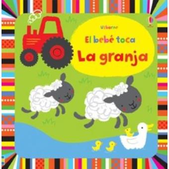 El bebé toca la granja (Cartoné)