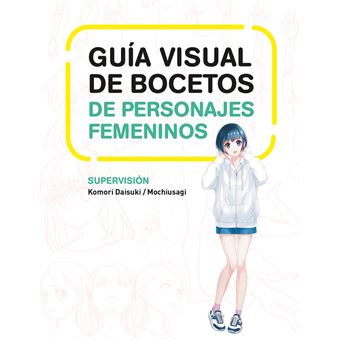 Guia Visual De Bocetos De Personajes Femeninos