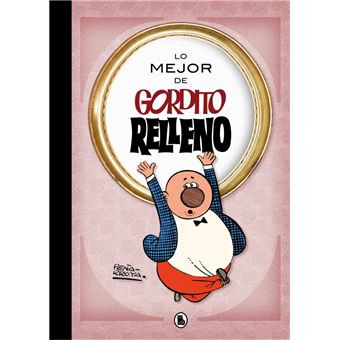 Lo mejor de gordito relleno-lo mejo