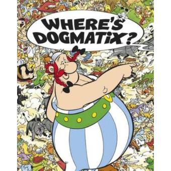 Where's Dogmatix?