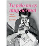 Tu pelo no es muy normal