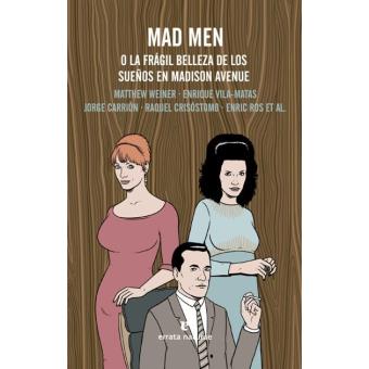 Mad Men: O la frágil belleza de los sueños en Madison Avenue