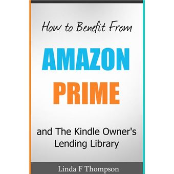 How to Benefit From Amazon Prime and The Kindle Owner's Lending Library - 1