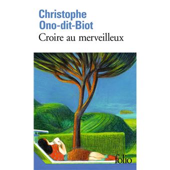 Croire au merveilleux