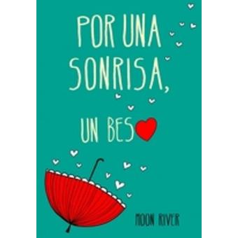 Por una sonrisa, un beso