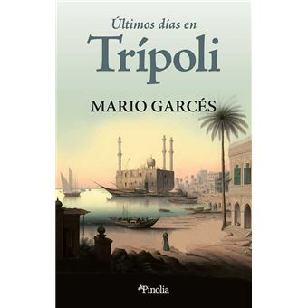 Últimos días en Trípoli