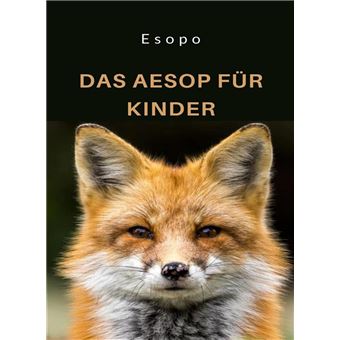Das Aesop für Kinder (übersetzt) - 1