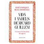 Vida i anhels de Ricard Guillem