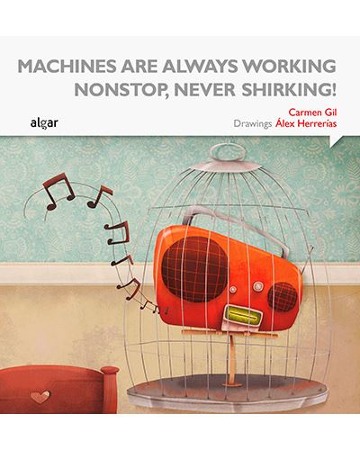 Machines Are Always working nonstop never shirking libro de autores tapa blanda