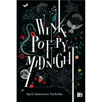 Wink, Poppy, Midnight