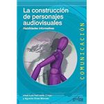 La construccion de personajes audiovisuales