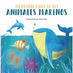 Mi primer libro de los animales marinos