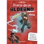 Minecraft. Diario de un aldeano pringao. Héroe