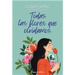 Todas Las Flores Que Olvidamos