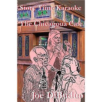 Story Time Karaoke @ The Chicagoua Cafe - 1