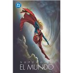 Supergirl El Mundo