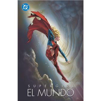 Supergirl El Mundo