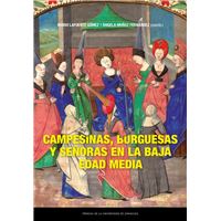 Campesinas Burguesas Y Señoras En La Baja Edad Media