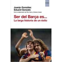 Ser del Barça es...