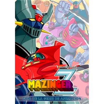 Mazinger z-guia de la serie de anim