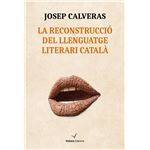 La reconstrucció del llenguatge literari català