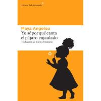 Yo sé por qué canta el pájaro enjaulado