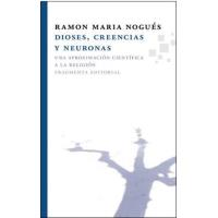 Dioses, creencias y neuronas