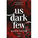 Us Dark Few-Los Oscuros 1