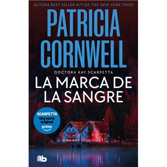 La marca de la sangre (Doctora Kay Scarpetta 22)