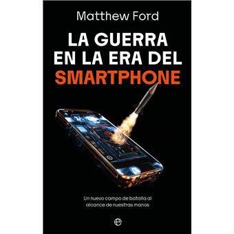 La guerra en la era del smartphone