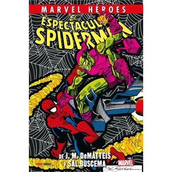 Marvel Héroes El espectacular Spiderman de J. M. Dematteis y Sal Buscema