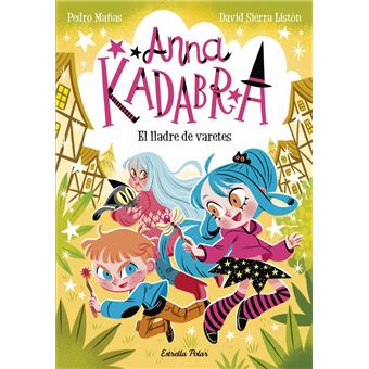 Anna Kadabra 18. El lladre de varet